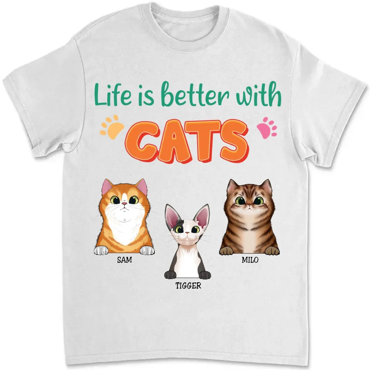 Cat Lovers - Life Is Better With Cats - Personalized Unisex T-Shirt (Ver2)