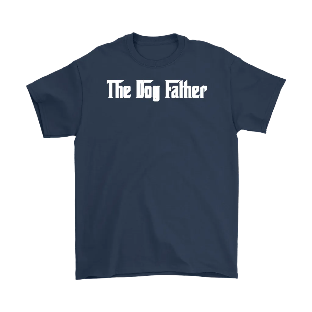 The Dog Father T-Shirt Gift for Animal Lovers Pet owners