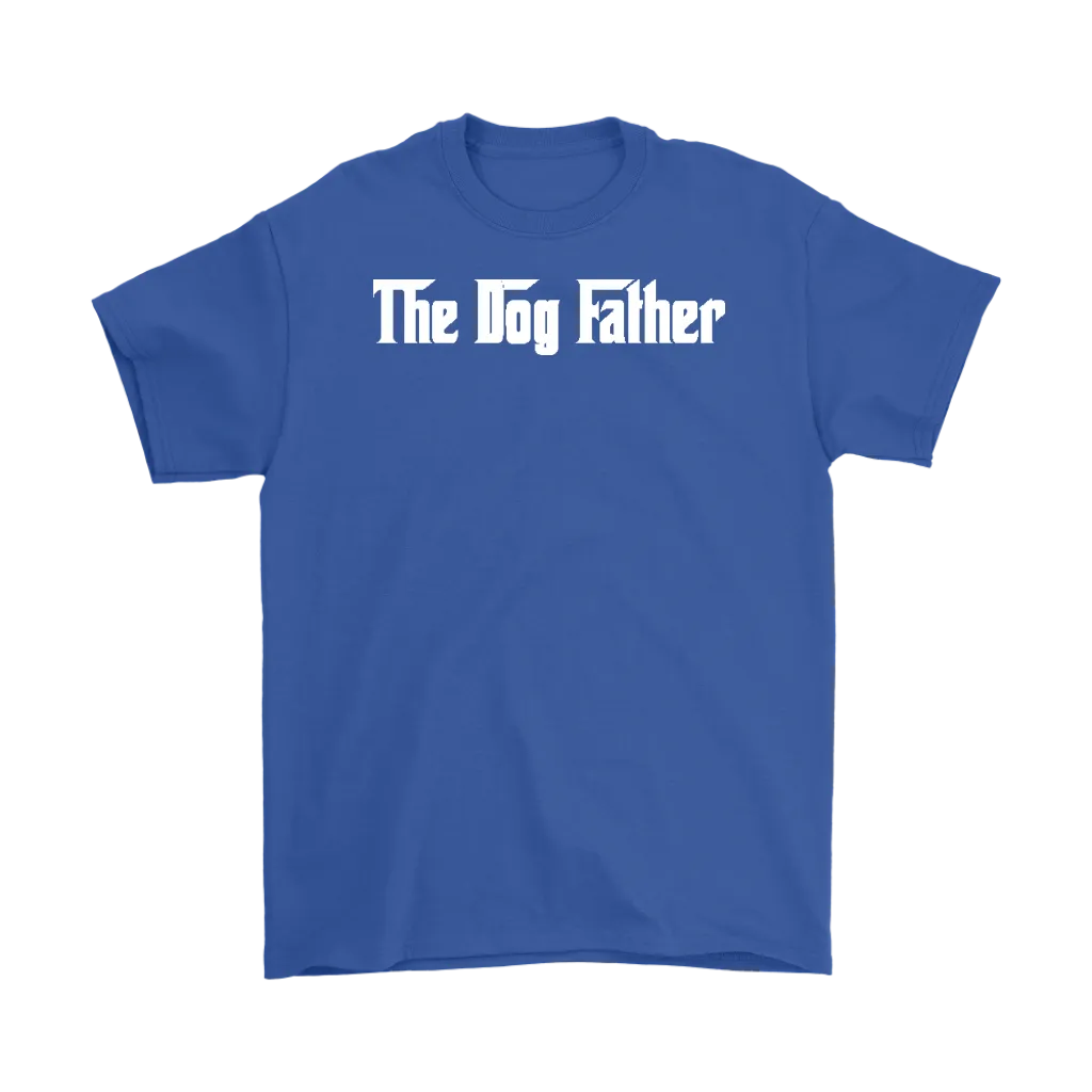 The Dog Father T-Shirt Gift for Animal Lovers Pet owners